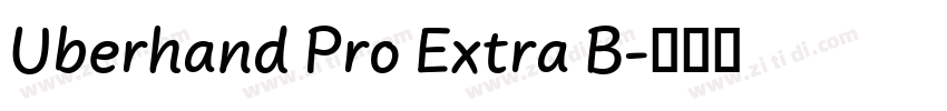Uberhand Pro Extra B字体转换
